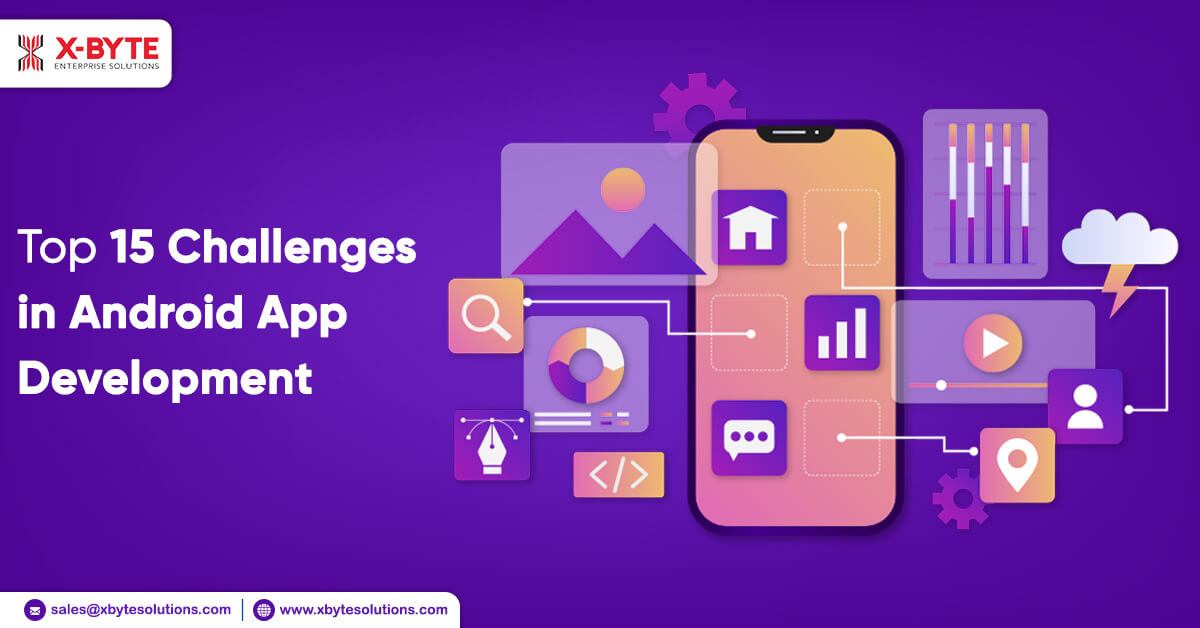 Top 15 Challenges in Android App Development